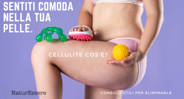 Blog cellulite, cos'è, consigli utili per eliminarla